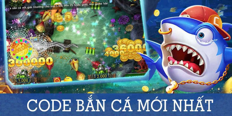 Bắn cá H5 - Game bắn cá đổi thưởng tặng code tuyệt đỉnh 