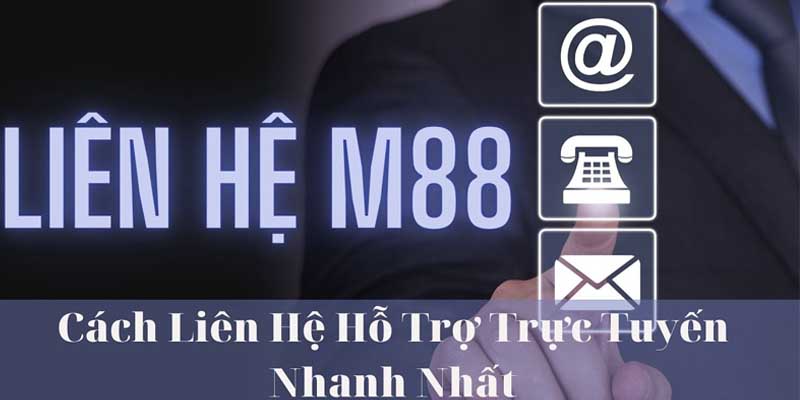 M88 | Cskh M88 Vin - Cập Nhật Thông Tin Mới Nhất 2024